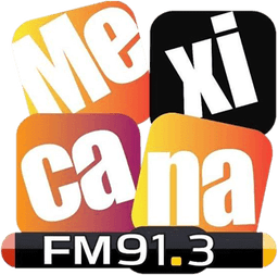 La Mexicana 91.3 FM en Vivo