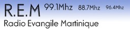 ( REM ) Radio Evangile Martinique en Vivo