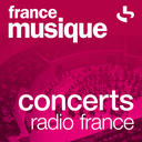 France Musique Concerts de Radio France en Vivo